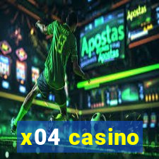 x04 casino